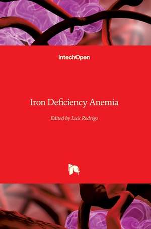 Iron Deficiency Anemia de Luis Rodrigo