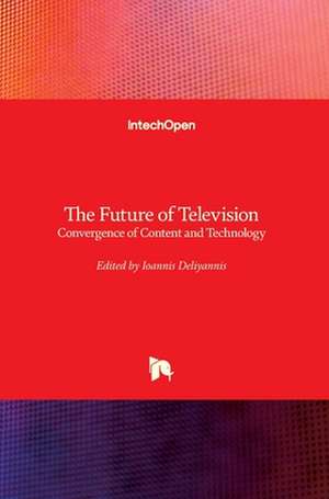 The Future of Television de Ioannis Deliyannis