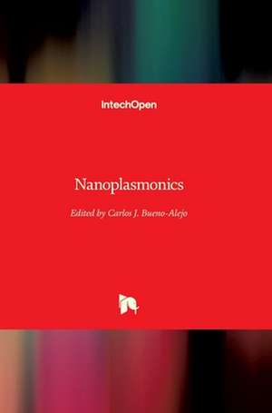 Nanoplasmonics de Carlos J. Bueno-Alejo