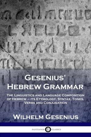 Gesenius' Hebrew Grammar de Wilhelm Gesenius