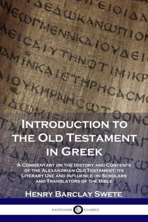 Introduction to the Old Testament in Greek de Henry Barclay Swete