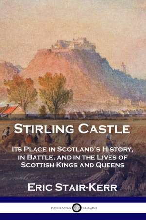 Stirling Castle de Eric Stair-Kerr