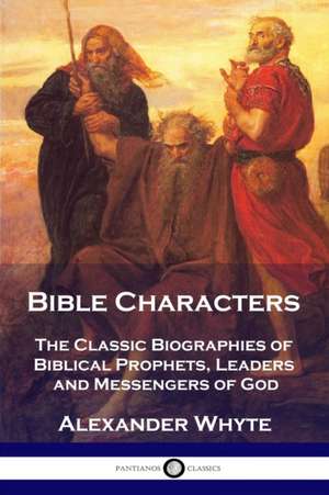 Bible Characters de Alexander Whyte