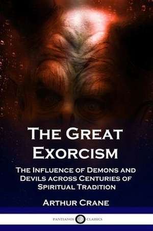 The Great Exorcism de Arthur Crane