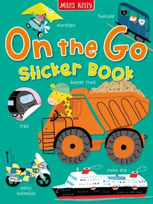 On the Go Sticker Book de Miles Kelly
