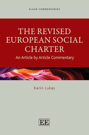 The Revised European Social Charter – An Article by Article Commentary de Karin Lukas