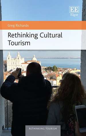 Rethinking Cultural Tourism de Greg Richards