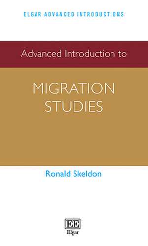 Advanced Introduction to Migration Studies de Ronald Skeldon