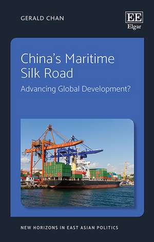 China′s Maritime Silk Road – Advancing Global Development? de Gerald Chan