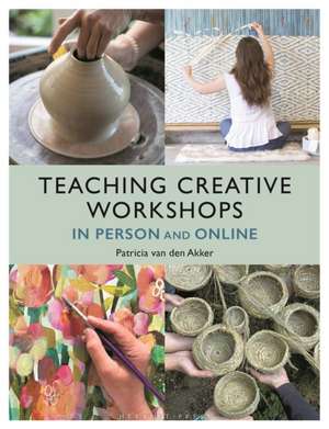 Teaching Creative Workshops in Person and Online de Patricia (The Design Trust) van den Akker