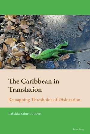 Caribbean in Translation de Laetitia Saint-Loubert