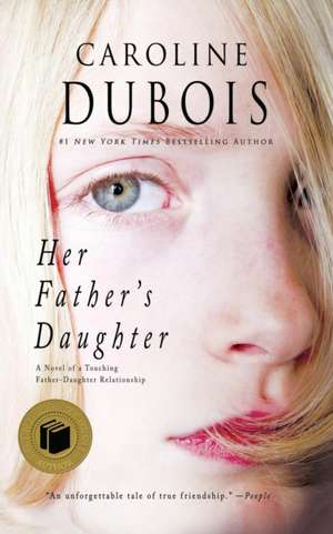 Her Father's Daughter de Caroline Dubois