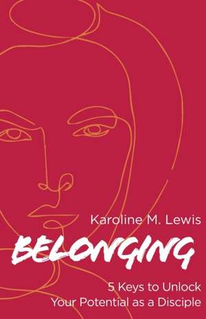 Belonging de Karoline M Lewis