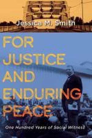 For Justice and Enduring Peace de Jessica Mitchell Smith