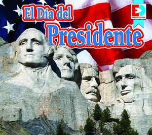 El Día del Presidente (Presidents' Day) de Maria Koran