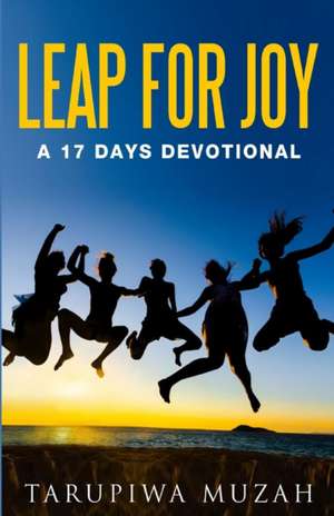 Leap for Joy de Tarupiwa Muzah