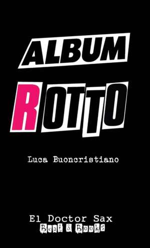 Album Rotto de Luca Buoncristiano