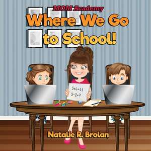 MOM Academy de Natalie R. Brolan