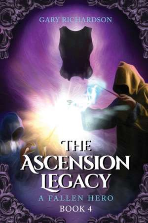 The Ascension Legacy - Book 4 de Gary Richardson