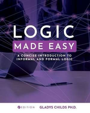 Logic Made Easy de Gladys Childs