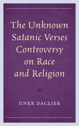 UNKNOWN SATANIC VERSES CONTROVCB de UEner Daglier