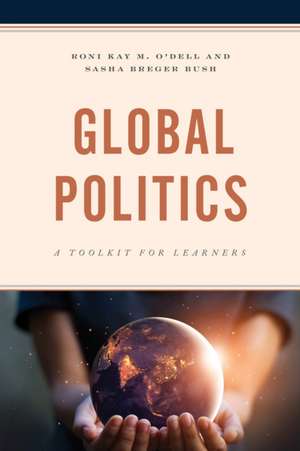 Global Politics de Roni Kay M. O'Dell