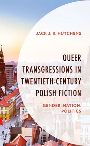 QUEER TRANSGRESSIONS 20TH C POCB de Jack J. B. Hutchens