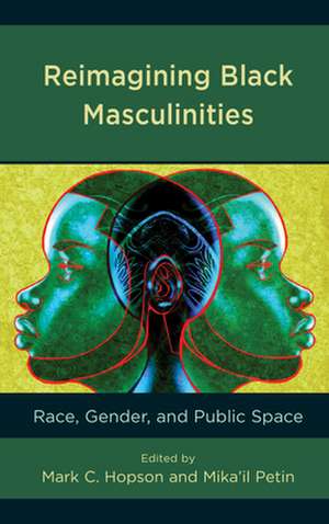 REIMAGINING BLACK MASCULINITIECB