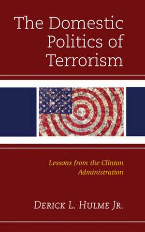 DOMESTIC POLITICS OF TERRORISMCB de Derick L.Jr. Hulme