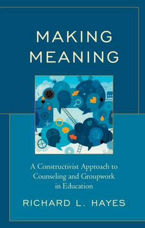 Making Meaning de Richard L. Hayes