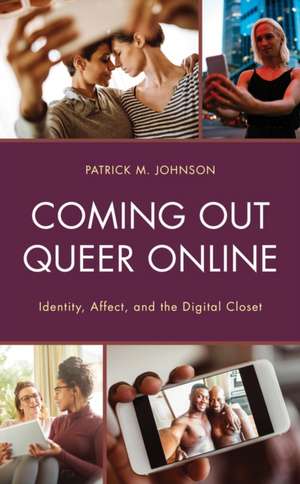 Coming Out Queer Online de Patrick M. Johnson