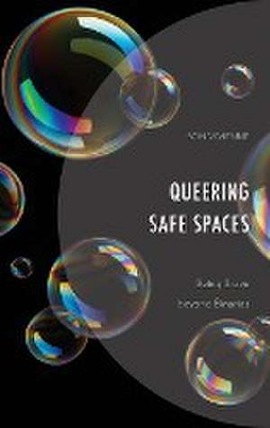 Queering Safe Spaces de Son Vivienne