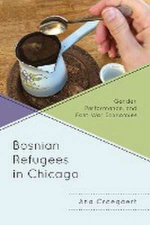 Bosnian Refugees in Chicago de Ana Croegaert