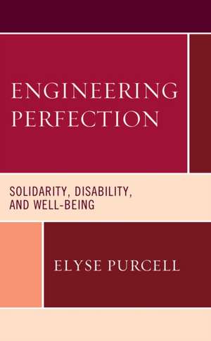 Engineering Perfection de Elyse Purcell