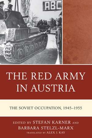 RED ARMY IN AUSTRIATHE SOVIETCB de Alex J. Kay