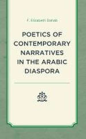 Dahab, F: Poetics of Contemporary Narratives in the Arabic D de F. Elizabeth Dahab