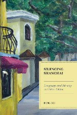 Silencing Shanghai de Fang Xu