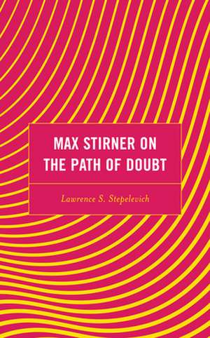 MAX STIRNER ON THE PATH OF DOCB de Lawrence S. Stepelevich