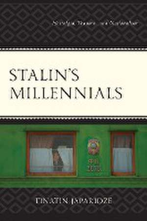 Stalin's Millennials de Tinatin Japaridze