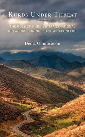 Kurds Under Threat de Deniz Gumustekin