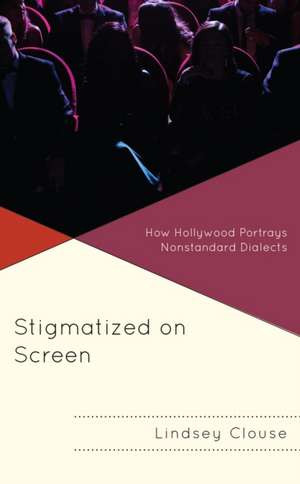 Stigmatized on Screen de Lindsey Clouse