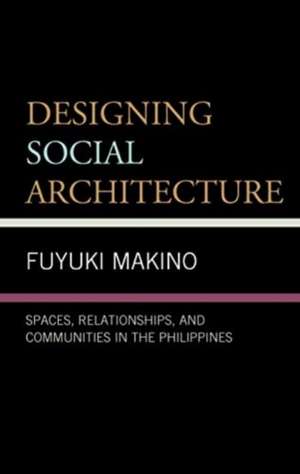 Designing Social Architecture de Fuyuki Makino