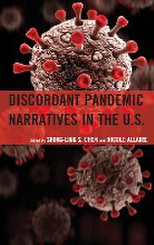 Discordant Pandemic Narratives in the U.S. de Shing-Ling S. Chen