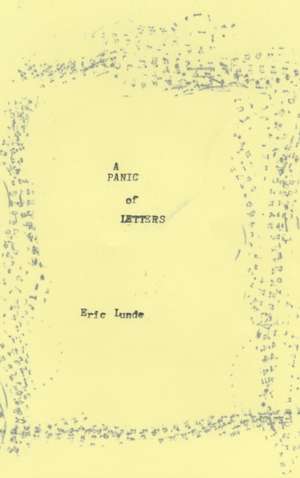 A Panic Of Letters de Eric Lunde