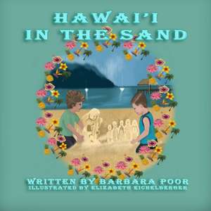 Hawaii In The Sand de Barbara Poor