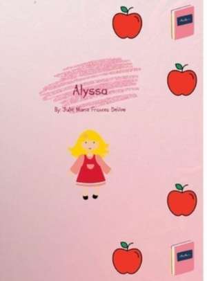 Alyssa de Julie Marie Frances Devoe