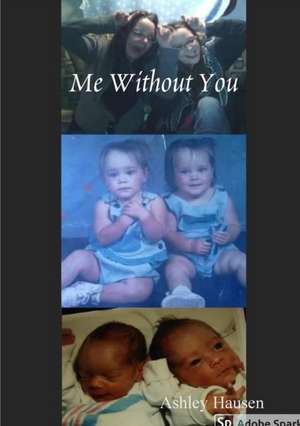 Me Without You de Ashley Hausen