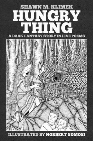 HUNGRY THING de Shawn Klimek