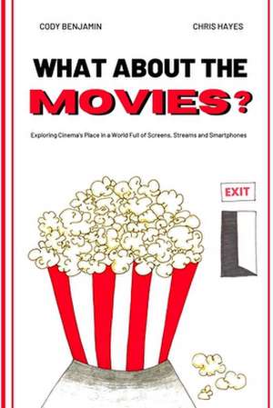 What About the Movies de Cody Benjamin