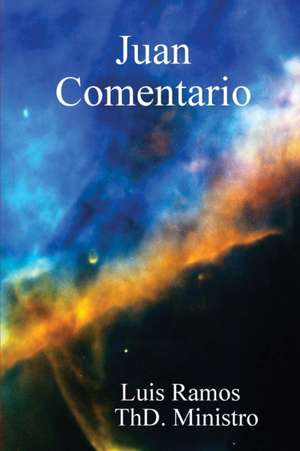 Juan Comentario de Luis Ramos